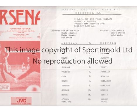 ARSENAL     Five programmes for SJFC ties: home v Watford 26/2/1980 Semi-Final Replay single sheet, Tottenham Hotspur 1985 Fi
