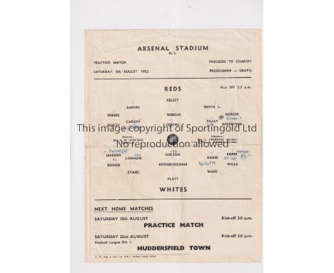 ARSENAL       Single sheet programme for the Public Practice match 8/8/1953, slightly creased and team changes.     Generally