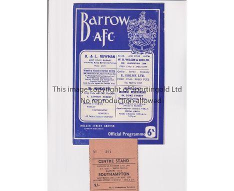 BARROW V SOUTHAMPTON 1967 FA CUP     Programme and ticket for the tie at Barrow 28/1/1967
