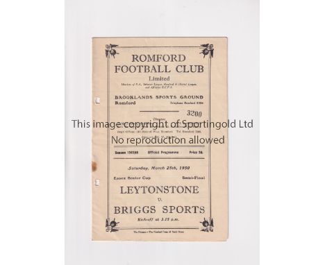 LEYTONSTONE V BRIGGS SPORTS 1950      Programme for the Essex Senior Cup Semi Final at Romford Football Club 25/3/1950. Horiz