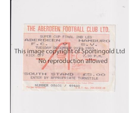 1983 UEFA SUPER CUP FINAL         Ticket for the match at Aberdeen v Hamburg SV 20/12/1983.     Generally good