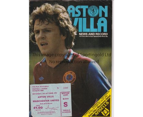 MANCHESTER UNITED         Programme and ticket for the away League match v Aston Villa 14/10/1978, both with creases, minor p
