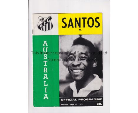 SANTOS V AUSTRALIA 1972 / PELE         Programme for the friendly match at Sydney Sportsground, Australia 17/6/1972, vertical