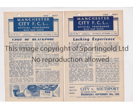 MANCHESTER CITY 1945/46                 Two home programmes from 1945/46 v Stoke City 15/9/1945 and Blackpool 13/10/1945. Bot