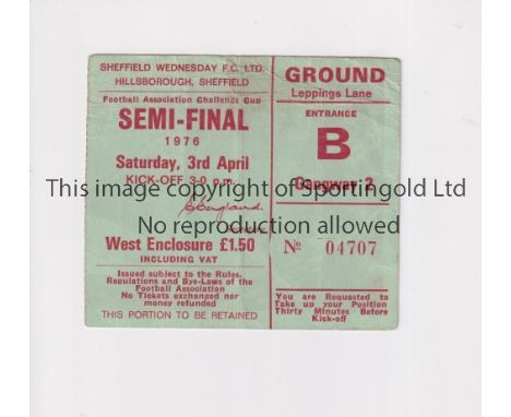 1976 FA CUP SEMI-FINAL AT SHEFF. WEDS. / MANCHESTER UNITED V DERBY COUNTY    Ticket 3/4/1976, slightly creased.      Generall