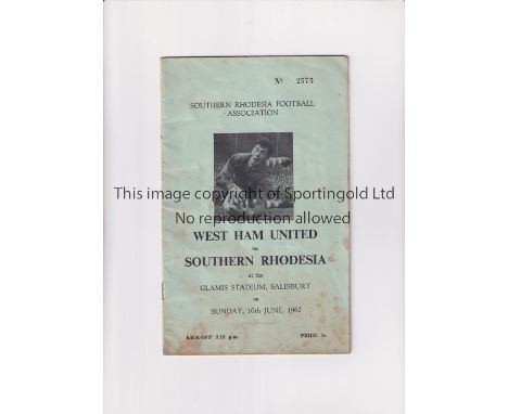 1962 SOUTHERN RHODESIA V WEST HAM UNITED    Programme for the friendly match in Rhodesia on 10/6/1962.Slight marks.   General