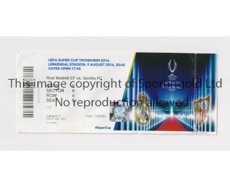 2016 UEFA SUPER CUP FINAL         Ticket for the match at Trondheim, Real Madrid v Sevilla, slightly creased.      Generally 