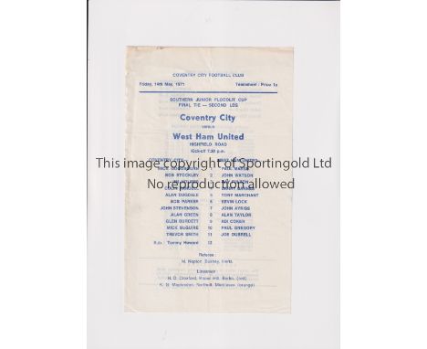 1971 COVENTRY CITY V WEST HAM SJFC FINAL   Single sheet for the Southern Junior Cup Final at Coventry on 14/5/1971. Slight fo