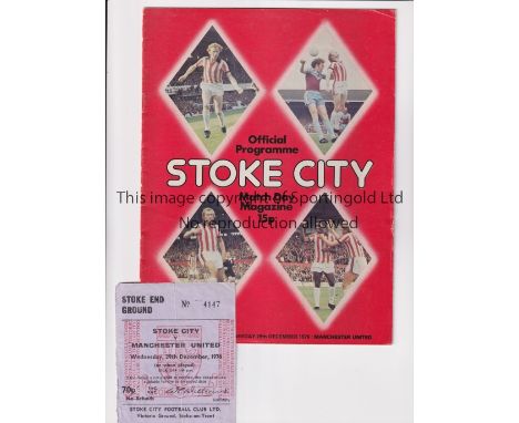 MANCHESTER UNITED        Programme and ticket for the away postponed League match v Stoke City 29/12/1976, slight creases to 