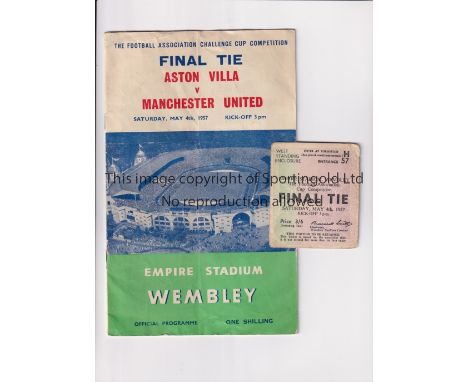 MANCHESTER UNITED / FA FINAL 1957      Programme and ticket for the FA Cup Final tie v Aston Villa at Wembley 4/5/1957, verti