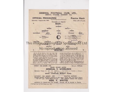 ARSENAL       Single sheet programme for the Public Practice match 6/8/1949, slightly creased and team changes.     Generally