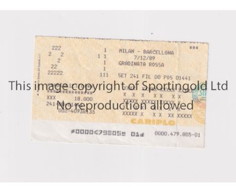 1989 UEFA SUPER CUP FINAL         Ticket for the match at AC Milan v Barcelona 7/12/1989, slightly creased.     Generally goo