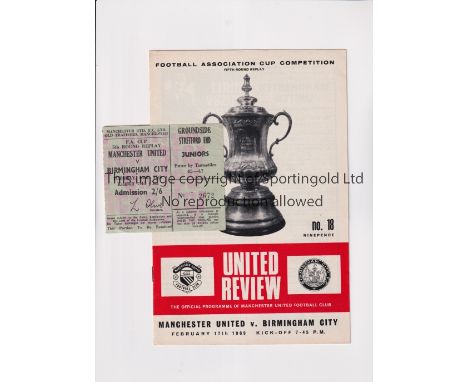 MANCHESTER UNITED         Programme and ticket for the home FA Cup 5th round replay tie v Birmingham City 11/2/1969, rusty st