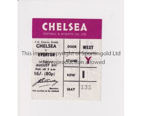 1970 CHARITY SHIELD CHELSEA V EVERTON     Ticket for the Charity Shield at Chelsea on 8/8/1970.   Good