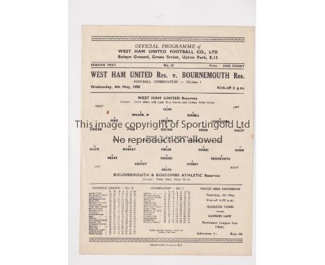 WEST HAM UNITED V BOURNEMOUTH 1955      Single sheet programme for the Combination match at West Ham 4/5/55, No.60.     Gener