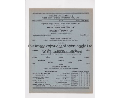 WEST HAM UNITED V IPSWICH TOWN 1951     Single sheet programme for the Eastern Counties League match at The Spotted Dog Groun