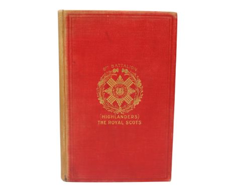 Ferguson, "The 9th [Volunteer] Battalion (Highlanders) The Royal Scots", W &amp; A K Johnston Limited, Edinburgh and London, 