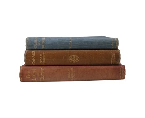 A group of three books on Egypt comprising Robert De Rustafjaell, "The Light of Egypt", London, Kegan Paul et al, 1909 ; Perc