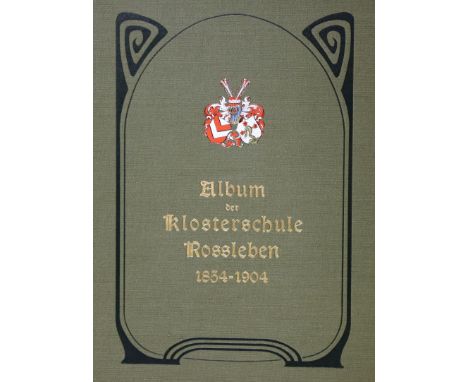 Jenrich,K.: Album der Zöglinge der Klosterschule Roßleben von 1854 bis 1904. Nebst Nachträgen zum Album vom Jahre 1854. Klost