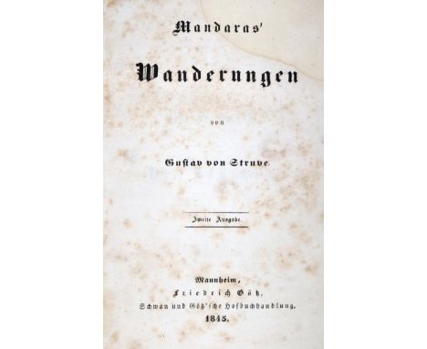 Struve,G.v.: Mandaras Wanderungen. 2. Ausg. Mannheim, Götz 1845. 1 Bl., 330 S., 1 Bl. Pbd. d. Zt. mit Rsch. (Berieb. u. best.