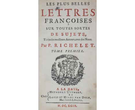 Richelet,P.: Les plus belles lettres francoises sur toutes sortes de sujets, tirees des meilleurs auteurs avec des notes. 2 B