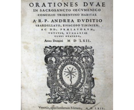 Dudith,A.: Orationes duae in sacrosancto oecumenico concilio tridentino habitae... anno domini MDLXII. Venedig, für Jordan Zi