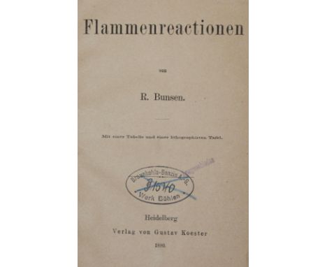 Bunsen,R.: Flammenreactionen. Hdbg., Koester 1880. Mit 1 gefalt. lithogr. Taf. u. 1 gefalt. Tabelle. 32 S. Mod. Hlwd.  Poggen