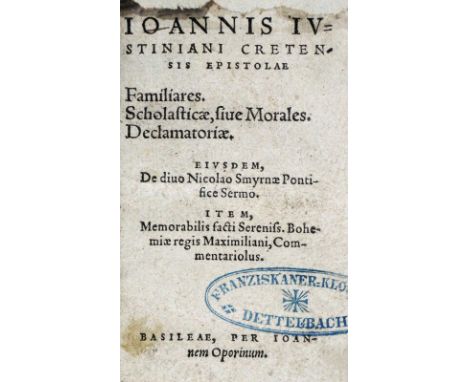 Giustiniani,G.: Epistolae familiares. Scholasticae, siue morales. Declamatoriae. Eiusdem, De diuo Nicolao Smyrnae Pontifice s