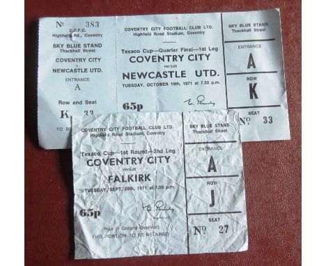 2 Coventry City home tickets for the 1971-72 Texaco cup 1st round v Falkirk 28th sept 1971 &amp; v Newcastle quarter final 19