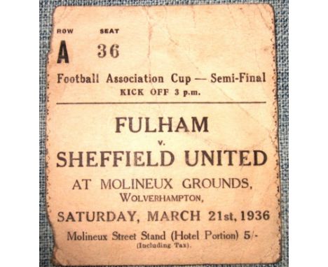 1936 FA Cup Semi Final Fulham v Sheffield United Match Ticket, 21st March 1936 played at Molineux&nbsp;