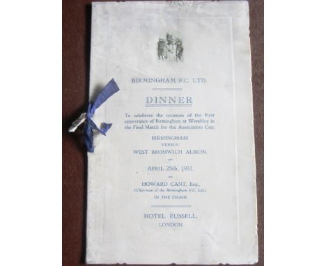 Birmingham&nbsp; Dinner menu for the 1931 FA Cup Final at the Hotel Russell 25th April 1931
Some age related wear and some ma