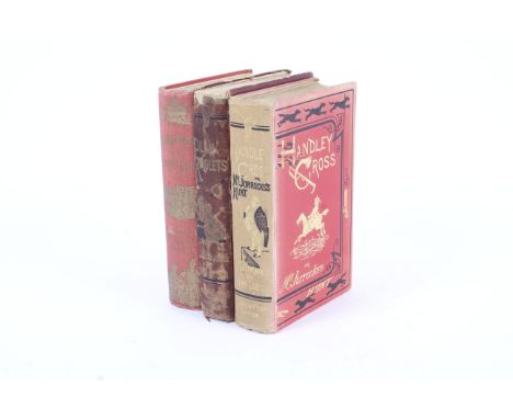 Three books by R S Surtees: Hillingdon Hall, George Routledge; R S Surtees: Handley Cross. subscriber edition; R S Surtees: P