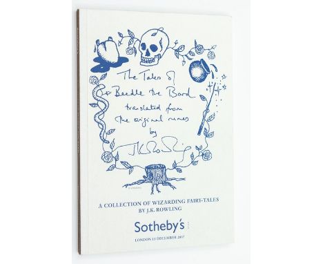Rowling, J. K. The Tales of Beedle the Bard [Sotheby's auction catalogue for Rowling's seventh manuscript, which was sold on 