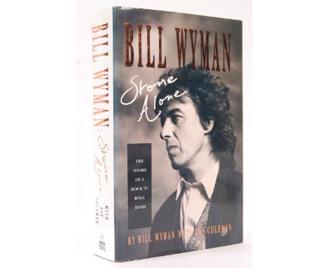 Bill Wyman - English Singer / Songwriter - Bass player in The Rolling Stones - autographed copy of his autobiography ' Stone 