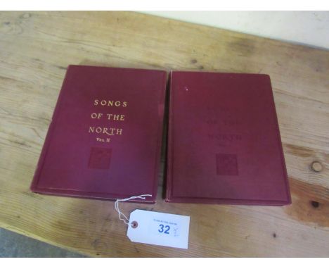  Sale Item:    2 BOOKS SONGS OF THE NORTH VOLS 1 & 2 (AF)  Vat Status:   No Vat   Buyers Premium:  This lot is subject to a B