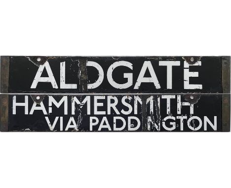 London Underground Q/CO/CP Stock enamel DESTINATION PLATE for Aldgate / Hammersmith via Paddington on the Hammersmith &amp; C