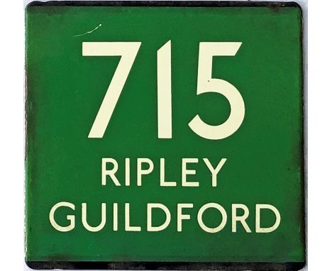 London Transport coach stop enamel E-PLATE for Green Line route 715 destinated Ripley, Guildford. Records show that there wer