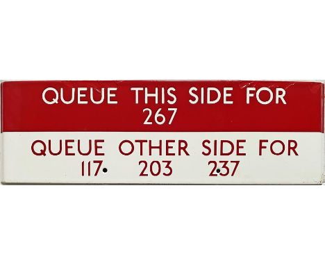 London Transport bus stop enamel Q-PLATE 'Queue this side for 267, Queue other side for 117, 203, 237'. This would have been 