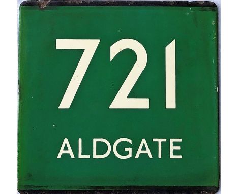 London Transport coach stop enamel E-PLATE for Green Line route 721 destinated Aldgate. Just four pairs were recorded  - from