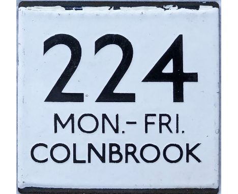 London Transport bus stop enamel E-PLATE for route 224 Mon-Fri destinated Colnbrook. We think this may have been located at P