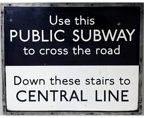 London Transport Underground c1960s ENAMEL SIGN 'Use this Public Subway to cross the road - Down these stairs to Central Line
