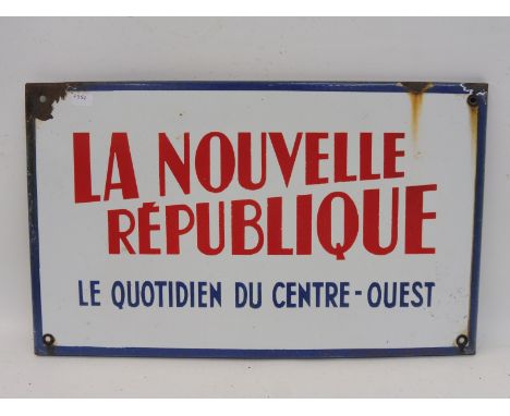 A French rectangular enamel sign - La Nouvelle Republique, 15 x 9". 