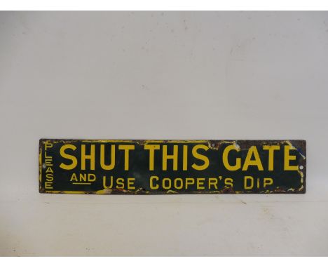 A Cooper's Dip enamel 'Please Shut This Gate' enamel strip, 13 3/4 x 2 3/4".