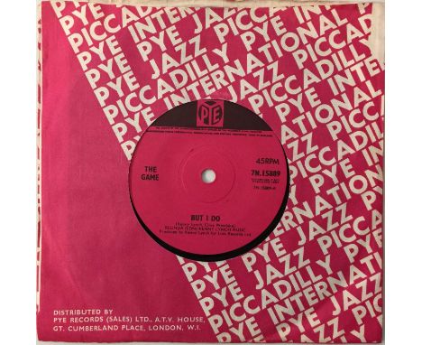THE GAME - BUT I DO 7" (ORIGINAL UK COPY - PYE 7N 15889). Lovely condition original 1965 UK copy of But I Do c/w Gotta Keep O