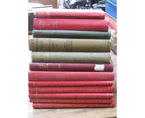 SET OF SIX VOLUMES- HISTORY OF THE BRITISH ARMY, WITH FOLD OUT MAPS.  ALSO OTHER VOLUMES