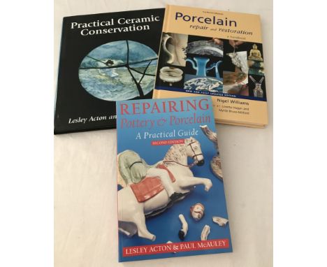 3 books on repairing porcelain & ceramics. To include Practical Ceramic Conservation By Lesley Acton and Natasha Smith. 
