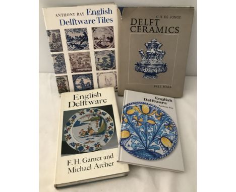 A small collection of reference books on Delftware ceramics. To include English Delftware and English Defltware Tiles both by