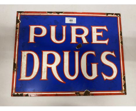 AN ENAMEL 'PURE DRUGS' SIGN, 29 X 37.5CM 