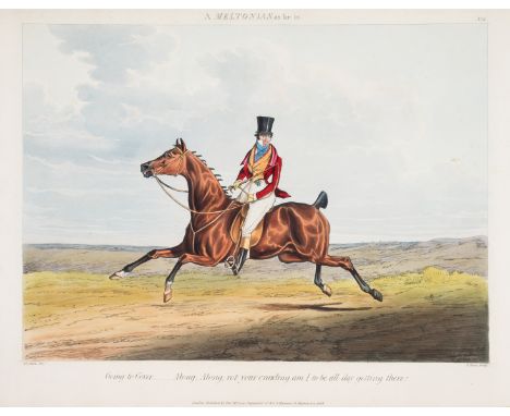 Alken (Henry) Comparative Meltonians as They are and as They were by Ben Tally-Ho, letterpress title, 6 hand-coloured aquatin