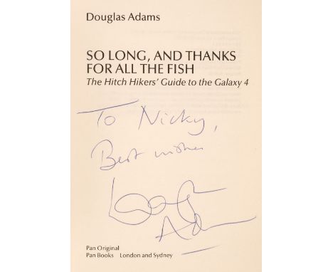 Adams (Douglas, 1952-2001). So Long, and Thanks for all the Fish. The Hitch Hiker's Guide to the Galaxy 4, 1st edition, Londo